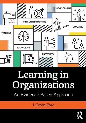 Learning in Organizations Learning in Organizations