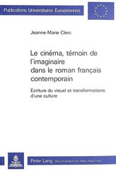 Le cinéma, témoin de l\'imaginaire dans le roman français