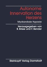 Autonome Innervation des Herzens Myokardiale Hypoxie