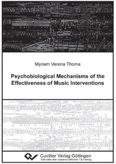 Psychobiological Mechanisms of the Effectiveness of Music Interventions