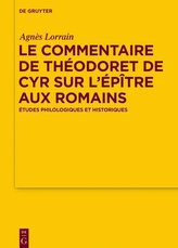 Le Commentaire de Théodoret de Cyr sur l\'Épître aux Romains