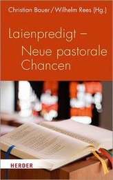 Laienpredigt - Neue pastorale Chancen