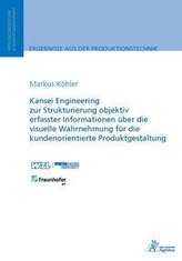 Kansei Engineering zur Strukturierung objektiv erfasster Informationen über die visuelle Wahrnehmung für die kundenorientierte P