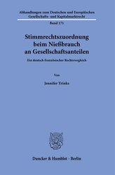 Stimmrechtszuordnung beim Nießbrauch an Gesellschaftsanteilen.