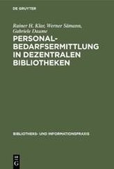 Personalbedarfsermittlung in dezentralen Bibliotheken