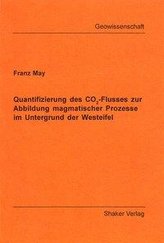 Quantifizierung des CO2-Flusses zur Abbildung magmatischer Prozesse im Untergrund der Westeifel