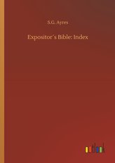 Expositor´s Bible: Index