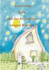 Nira und der Kristall des ewigen Wassers
