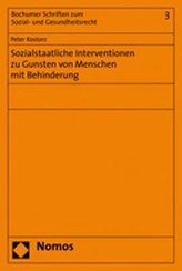 Sozialstaatliche Interventionen zu Gunsten von Menschen mit Behinderung