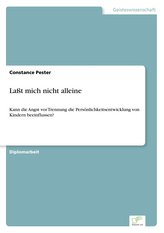 Laßt mich nicht alleine