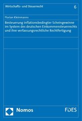 Besteuerung inflationsbedingter Scheingewinne im System des deutschen Einkommensteuerrechts und ihre verfassungsrechtliche Recht