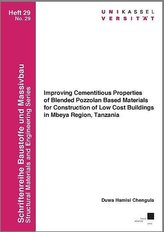Improving Cementitious Properties of Blended Pozzolan Based Materials for Construction of Low Cost Buildings in Mbeya Region, Ta