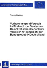 Vorbereitung und Versuch im Strafrecht der deutschen demokratischen Republik im Vergleich mit dem Recht der Bundesrepublik Deuts