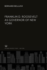 Franklin D. Roosevelt as Governor of New York
