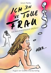 Ich bin \'ne tolle Frau, aber...