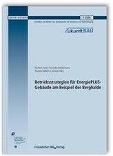 Betriebsstrategien für EnergiePLUS-Gebäude am Beispiel der Berghalde.