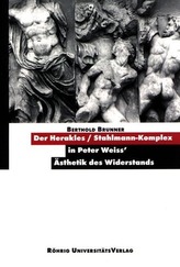 Der Herakles/Stahlmann-Komplex in Peter Weiss\' Ästhetik des Widerstands