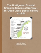 The Hurtigruten Coastal Shipping Service of Norway- An \'Open Class\'postal History Exhibit