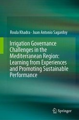 Irrigation Governance Challenges in the Mediterranean Region: Learning from Experiences and Promoting Sustainable Performance