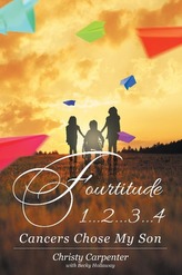 Fourtitude 1...2...3...4 Cancers Chose My Son