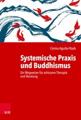 Systemische Praxis und Buddhismus