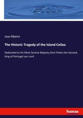 The Historic Tragedy of the Island Ceilao