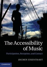 The Accessibility of Music: Participation, Reception, and Contact