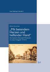 \"Mit betendem Herzen und helfender Hand\"