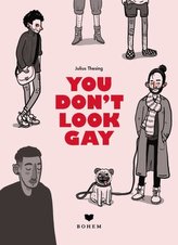 You don\'t look gay