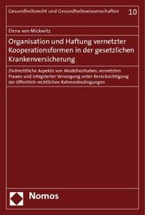 Organisation und Haftung vernetzter Kooperationsformen in der gesetzlichen Krankenversicherung