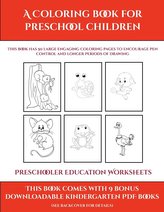 Preschooler Education Worksheets (A Coloring book for Preschool Children)