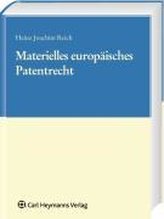 Materielles Europäisches Patentrecht