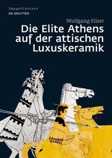 Die Elite Athens auf der attischen Luxuskeramik