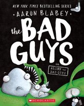 The Bad Guys in Alien Vs Bad Guys (Bad Guys #6), Volume 6