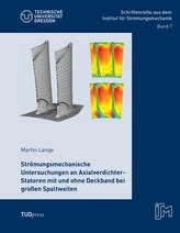 Strömungsmechanische Untersuchungen an Axialverdichter-Statoren mit und ohne Deckband bei großen Spaltweiten