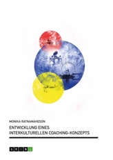 Entwicklung eines Interkulturellen Coaching-Konzepts