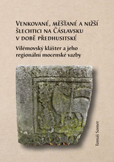 Venkované, měšťané a nižší šlechtici na Čáslavsku v době předhusitské