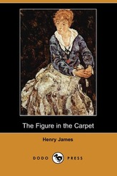 The Figure in the Carpet (Dodo Press)