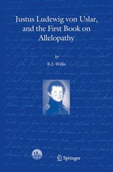 Justus Ludewig Von Uslar, and the First Book on Allelopathy