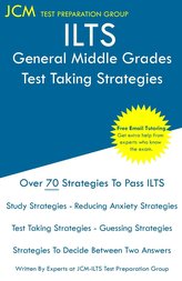 ILTS General Middle Grades - Test Taking Strategies