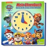 PAW Patrol: Mein Uhrenbuch - Rund um die Uhr im Einsatz mit den Fellfreunden