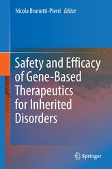 Safety and Efficacy of Gene-Based Therapeutics for Inherited Disorders