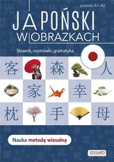 Japoński w obrazkach. Słownik, rozmówki, gramatyka