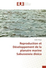 Reproduction et Développement de la planaire marine Sabussowia dioica