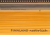 Einblick-Natur: Finnland natürlich (Tischkalender 2020 DIN A5 quer)