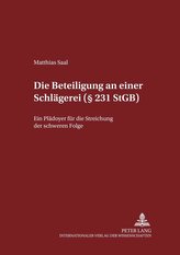 Die Beteiligung an einer Schlägerei (§ 231 StGB)
