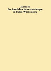 Jahrbuch der Staatlichen Kunstsammlungen in Baden-Württemberg / Jahrbuch der Staatlichen Kunstsammlungen in Baden-Württemberg