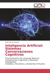 Inteligencia Artificial: Sistemas Conversacionales Cognitivos