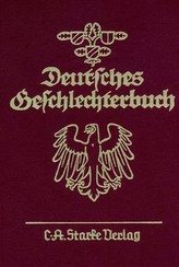 Deutsches Geschlechterbuch. Genealogisches Handbuch bürgerlicher Familien. Quellen- und Sammelwerk mit Stammfolgen deutsch-bürge