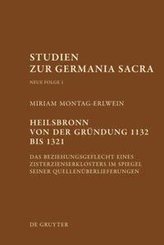 Heilsbronn von der Gründung 1132 bis 1321